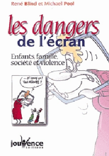 Les dangers de l'écran - René Blind et Michael Pool - Éditions Jouvence